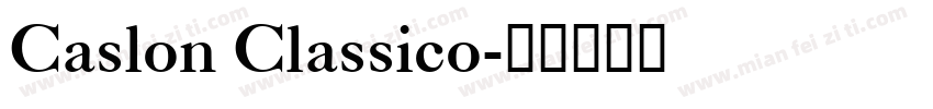 Caslon Classico字体转换
